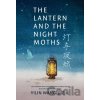 The Lantern and the Night Moths - Fei Ming, Yilin Wang
