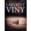 Labyrint viny - Katrína Kuňová, Hana Přádová