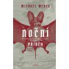 Noční příběh - Skutečný příběh o upírských procesech z Opavského Slezka - Michael Weber