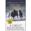 A Great Reckoning - Louise Penny
