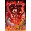 Dark Star Burning, Ash Falls White - Amelie Wen Zhao