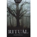 Rituál - Adam Nevill