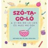 Szó-ta-go-ló - A ci-be-re-le-ves és más me-sék