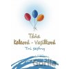 Tri sestry - Táňa Keleová-Vasilková