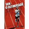 Sen o olympiádě - Reinhard Kleist