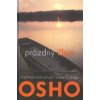 Osho: Prázdný člun - rozjímání nad sútrami mistra Čuanga (Vaše skutečná povaha se ukáže, jen když máte moc. Teprve když můžete někomu uškodit, uvidí se, zda to uděláte nebo ne... ( 255 str. V4) (vydán