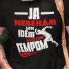 Tričko s potlačou Nebehám, len idem svojím tempom Dámsky Čierna L