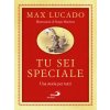 Tu sei speciale. Una storia per tutti (Max Lucado)(Pevná)