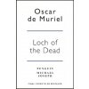 Loch of the Dead (Oscar De Muriel)(Brožovaná)