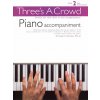 Three's A Crowd: Piano Accompaniment Book 2