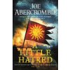 A Little Hatred - Joe Abercrombie