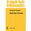 Quantum Groups (Christian Kassel)(Pevná)