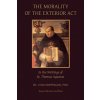 The Morality of the Exterior ACT: In the Writings of St. Thomas Aquinas