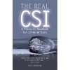 The Real Csi: A Forensic Handbook for Crime Writers (Bendelow Kate)
