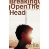 Breaking Open the Head - Daniel Pinchbeck