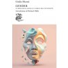 Gender. Il sesso degli angeli e l'oblio dell'occidente (Giulio Meotti)(Brožovaná)