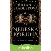 E-kniha Nebeská koruna - Juliane Stadler
