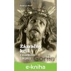E-kniha Zázračný kríž v mestečku Limpias - Ewald von Kleist