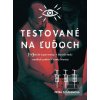 Testované na ľuďoch (Petra Sušaninová)