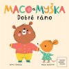 Maco a myška: Dobré ráno - Nicola Edwards, Mária Nerádová ilustrátor