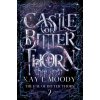 Castle of Bitter Thorn (Kay L. Moody)(Brožovaná)