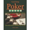 Learning Poker: (Beginner, Intermediate, and Advanced) (Azami Shawn)