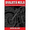 Dvojitá nula - Pět let s Rockers a Pekelnými anděly - David Collyer