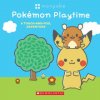 Pokémon Playtime: A Touch and Feel Adventure (Monpoké Board Book) (Scholastic)(Leporelo)