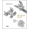 Mrtvá krysa nekouše - Zdeňka Sůvová