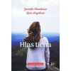 Hlas ticha - Slováková, Lívia Angelová Jarmila