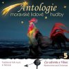 ANTOLOGIE MORAVSKE LIDOVE HUDBY CD5: CAS ADVENTU A VANOC CD