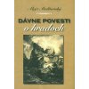 Dávne povesti o hradoch