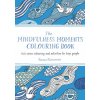 Mindfulness Moments Colouring Book