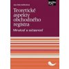 Teoretické aspekty obchodného registra - Slivka Bedlovičová Jana