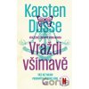 Vraždi všímavě - Karsten Dusse