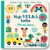 Moje velká kniha: První slova - Svojtka&Co.