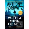 With a Mind to Kill (Anthony Horowitz)