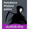 Polednice Plešatá palice - Honza Vojtko