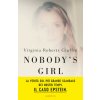 Nobody’s girl. La mia storia di sopravvivenza in nome della giustizia. Il caso Epstein (Virginia Roberts Giuffre)(Brožovaná)