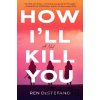 How I'll Kill You - Ren Destefano