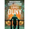 Lovci Duny - Brian Herbert, Kevin J. Andersen