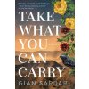 Take What You Can Carry - Gian Sardar