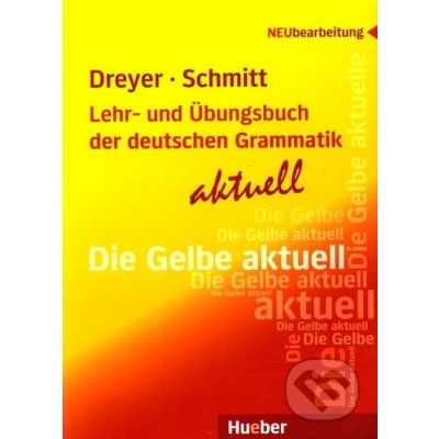 Lehr und Übungsbuch der deutschen Grammatik Die neue Gelbe Neubearbeitung výuková cvičebnica nemeckej gramatiky