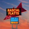 Vinyl Rascal Flatts - LIFE IS A HIGHWAY: REFUELED DUETS