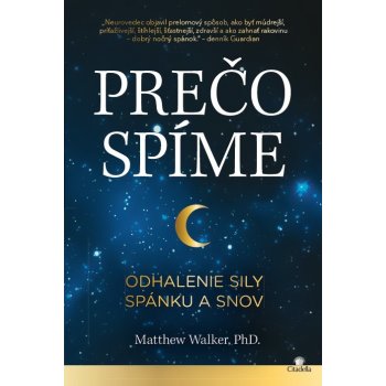 Prečo spíme - Matthew Walker