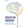 Myšlení pod kontrolou - Radka Loja