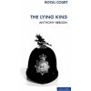 Lying Kind (Anthony Neilson)(Brožovaná)