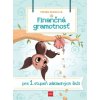 Finančná gramotnosť pre I. stupeň základných škôl - Reiterová Monika