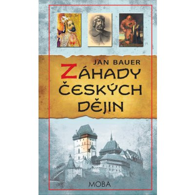Záhady českých dějin Jan Bauer