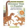 Making Wooden Dinosaur Toys and Puzzles (Judy Peterson)(Brožovaná)